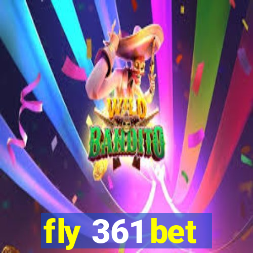 fly 361 bet